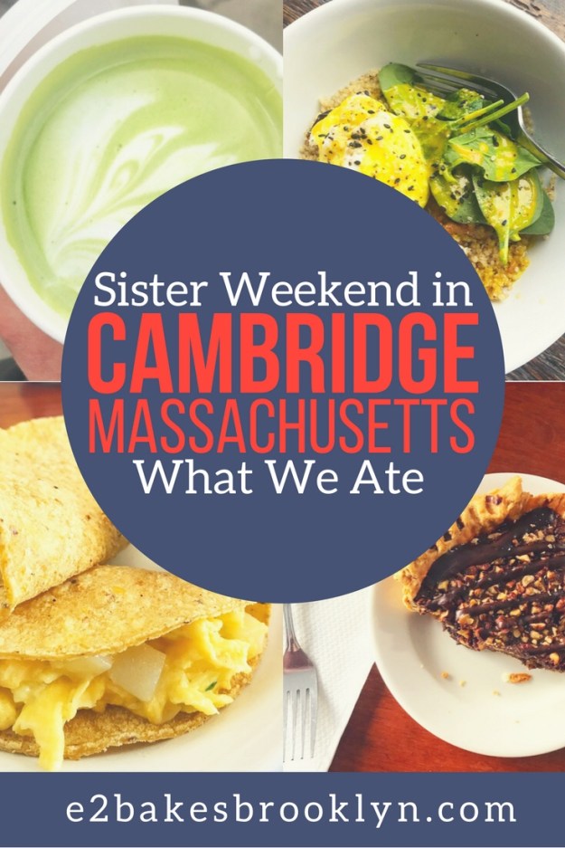 Sister Weekend in Cambridge: What We Ate