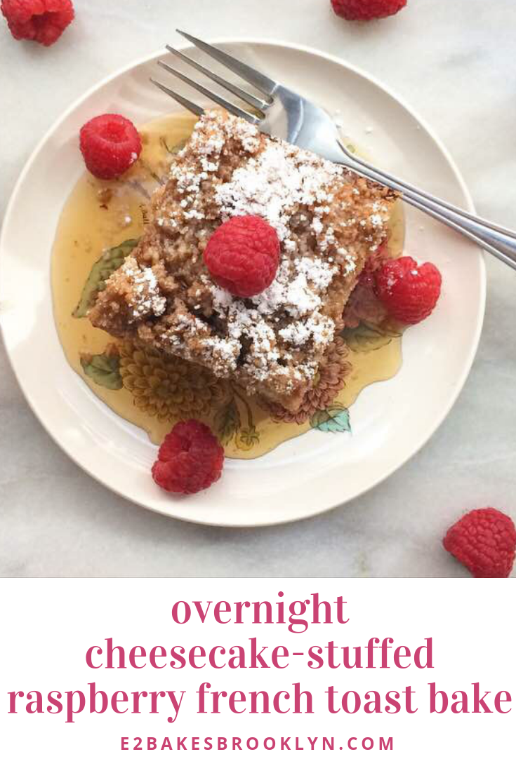 Overnight Cheesecake-Stuffed Raspberry French Toast Bake