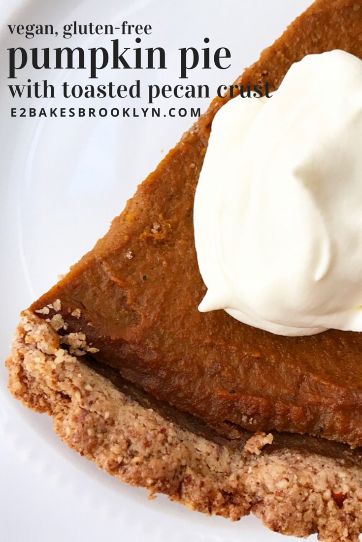Pumpkin Pie with Toasted Pecan Crust {Vegan, Gluten-Free}