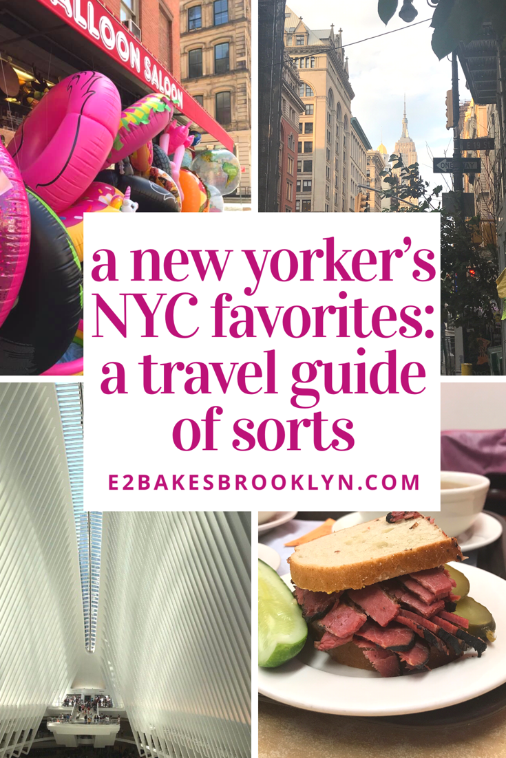 A New Yorker’s NYC Favorites: A Travel Guide of Sorts