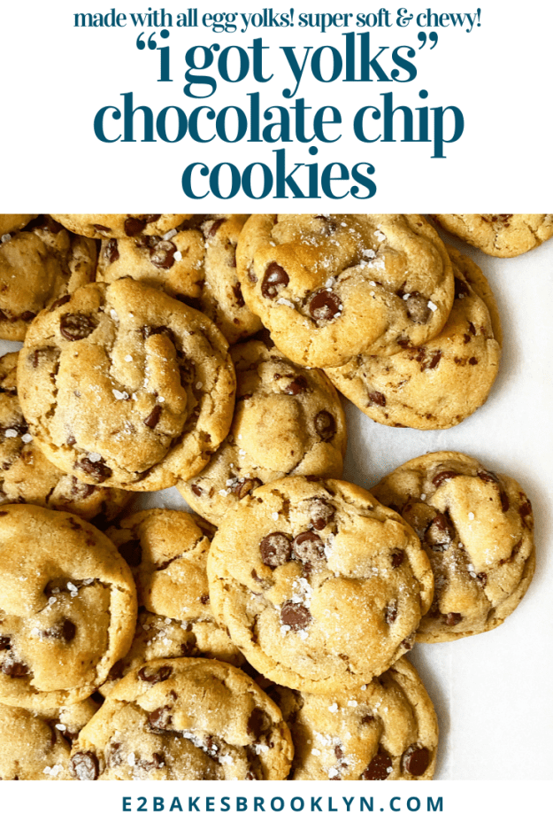 “I Got Yolks” Chocolate Chip Cookies
