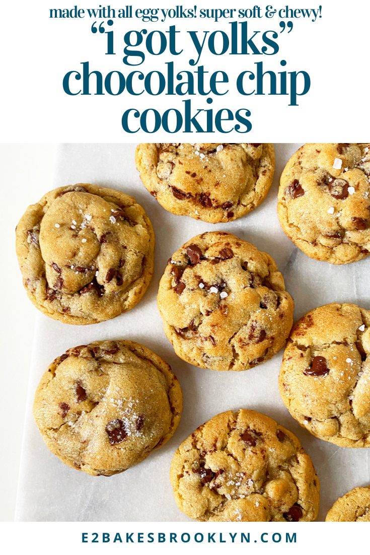 “I Got Yolks” Chocolate Chip Cookies