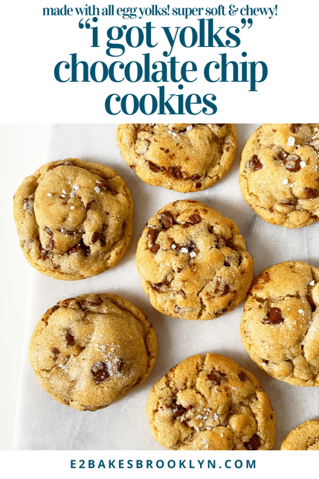 “I Got Yolks” Chocolate Chip Cookies