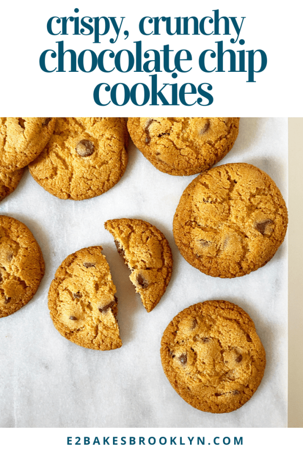 Crispy, Crunchy Chocolate Chip Cookies