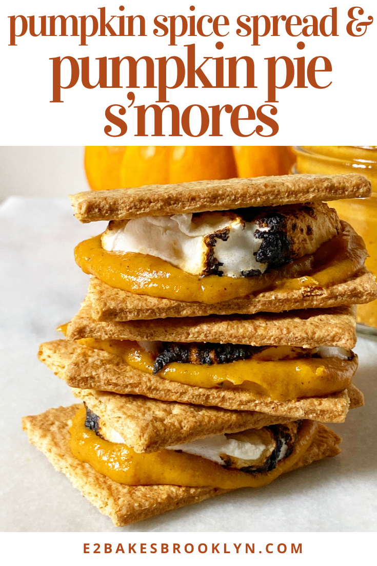 Pumpkin Spice Spread & Pumpkin Pie S’mores