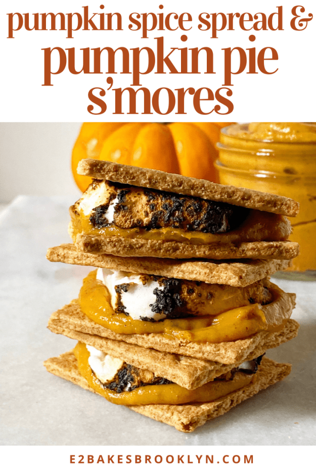 Pumpkin Spice Spread & Pumpkin Pie S’mores