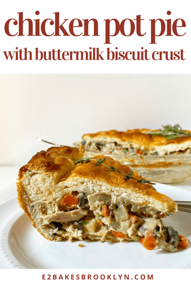Chicken Pot Pie with Buttermilk Biscuit Crust