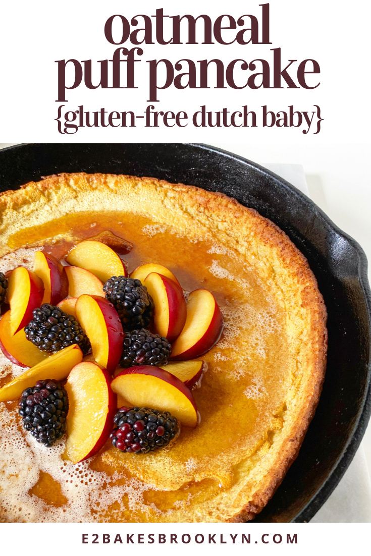 Oatmeal Puff Pancake {Gluten-Free Dutch Baby}