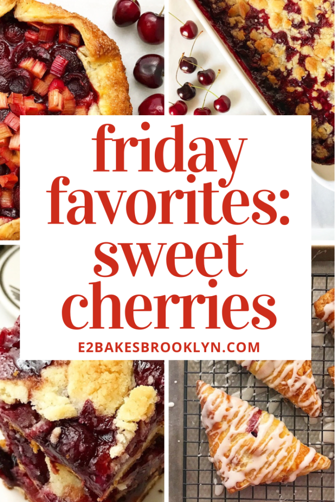 Friday Favorites: Sweet Cherries