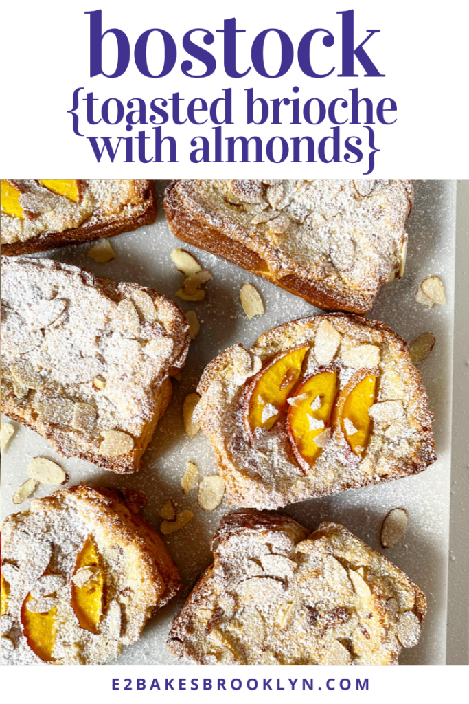 Bostock {Toasted Brioche with Almonds}​