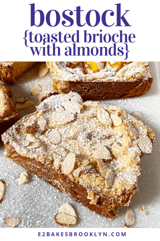 Bostock {Toasted Brioche with Almonds}​