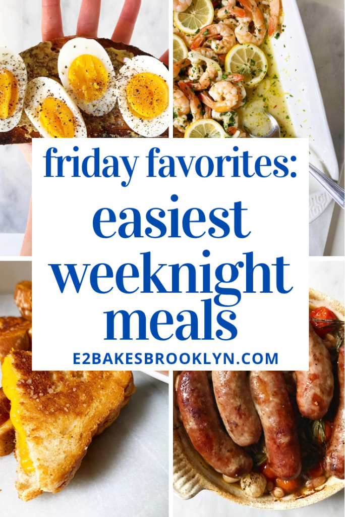 Friday Favorites: Easiest Weeknight Meals